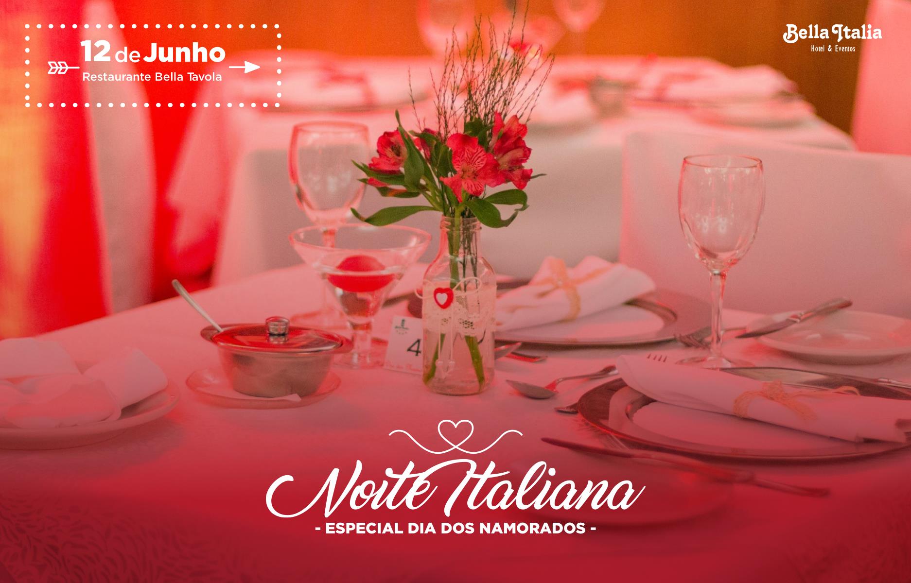 Hotel Bella Italia oferece jantar no Dia dos Namorados 